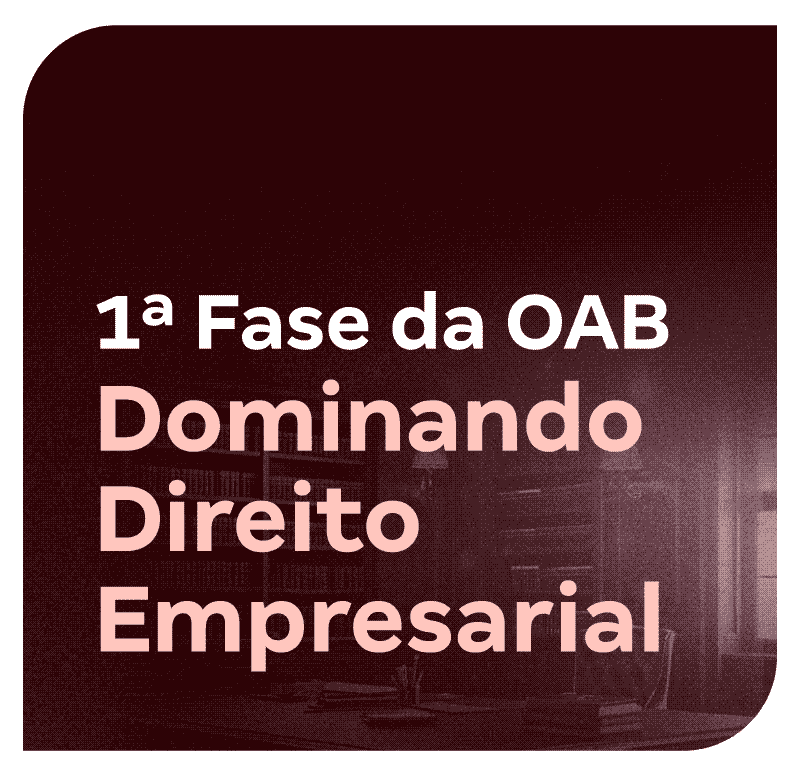 1-fase-da-oab-dominando-direito-empresarial-1761935496.png