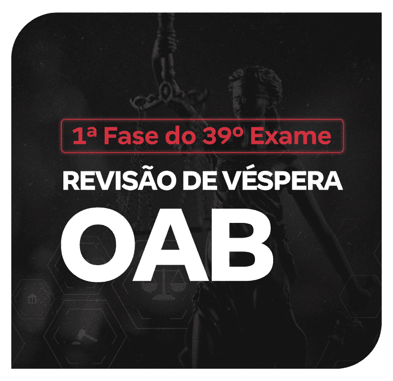 1-fase-do-39-exame-oab-revisao-de-vespera-1699641578.png