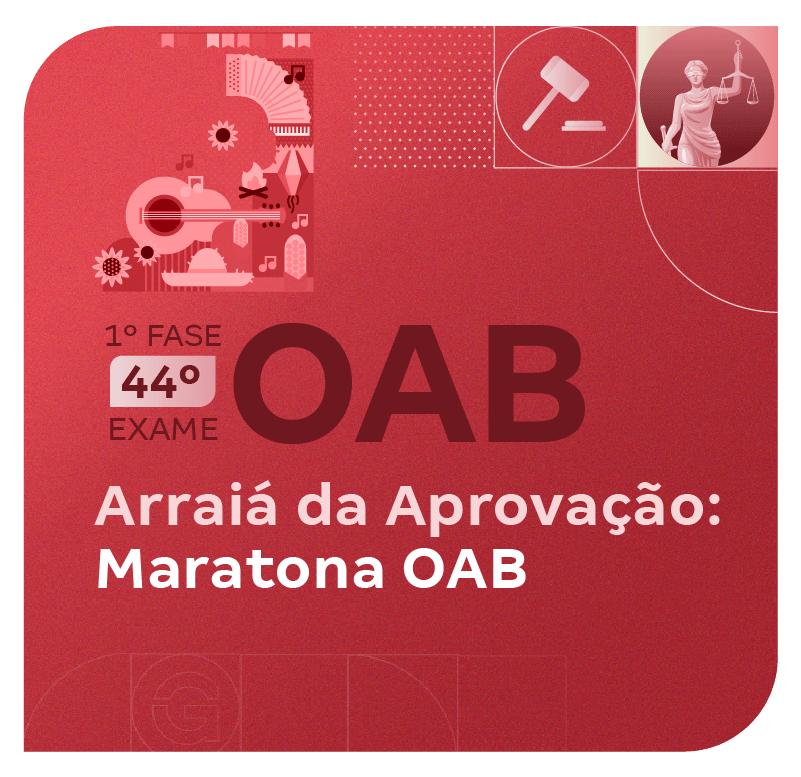 1-fase-do-44-exame-oab-arraia-da-aprovacao-maratona-oab-1750279071.png