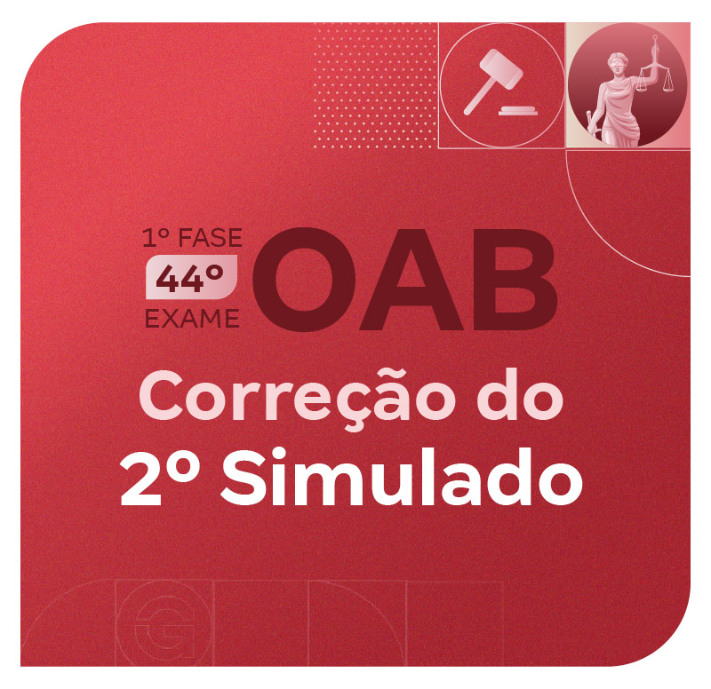 1ª Fase do 44º Exame OAB: Correção do 2º Simulado