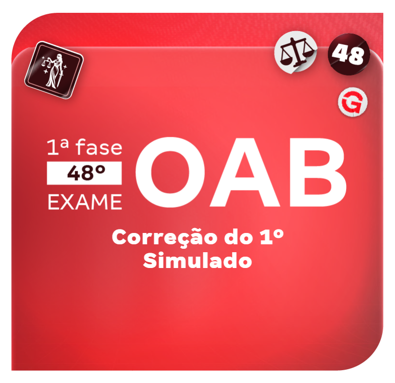 1ª fase do Exame 48 OAB | Correção do 1º Simulado