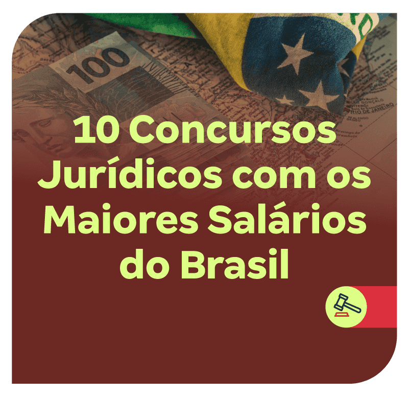 10-concursos-juridicos-com-os-maiores-salarios-do-brasil-1749915455.png