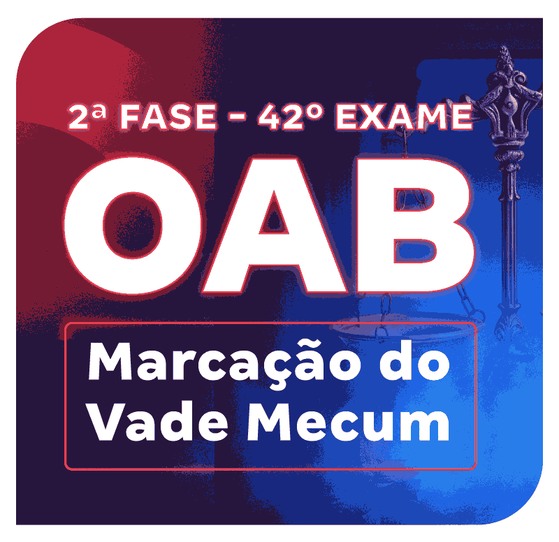 2-fase-do-42-exame-oab-marcacao-do-vade-mecum-1734090688.png