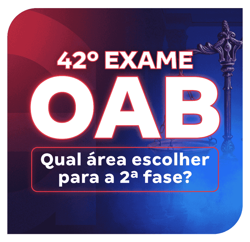 2-fase-do-42-exame-oab-qual-area-escolher-para-a-2-fase-1736523319.png