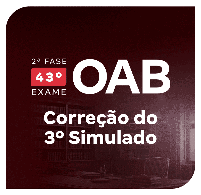 2-fase-do-43-exame-oab-correcao-do-2-e-3-simulados-1748632187.png
