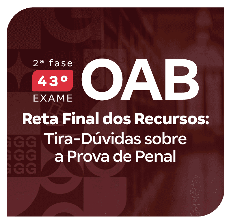 2-fase-do-43-exame-oab-reta-final-dos-recursos-de-penal-1752239610.png