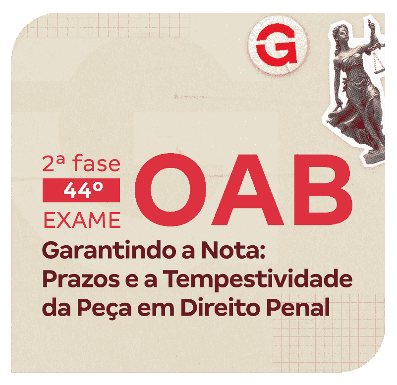 2-fase-do-44-exame-oab-garantindo-a-nota-prazos-e-a-tempestividade-da-peca-em-direito-penal-1756408354.png