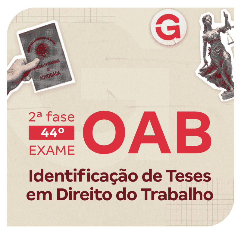 2-fase-do-44-exame-oab-identificacao-de-teses-em-direito-do-trabalho-1758738167.png