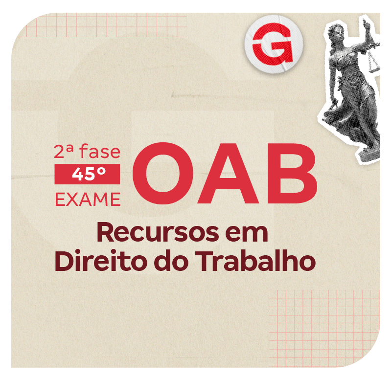 2-fase-do-45-exame-oab-como-fazer-recursos-em-direito-do-trabalho-1773838745.png
