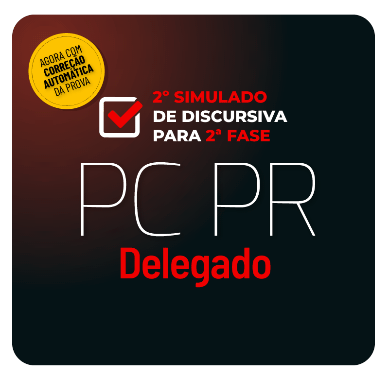 2-simulado-de-discursiva-para-2-fase-pc-pr-delegado-1637611308.png