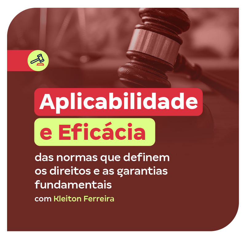 aplicabilidade-e-eficacia-das-normas-que-definem-os-direitos-e-as-garantias-fundamentais-1722953784.jpg