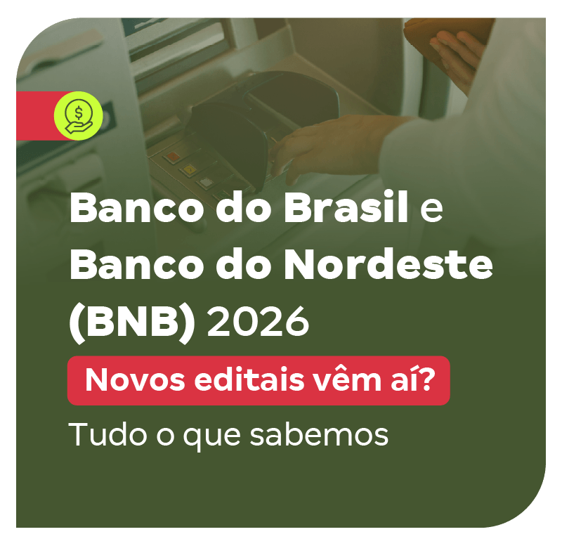 banco-do-brasil-e-banco-do-nordeste-bnb-2026-novos-editais-vem-ai-tudo-o-que-sabemos-1775172855.png