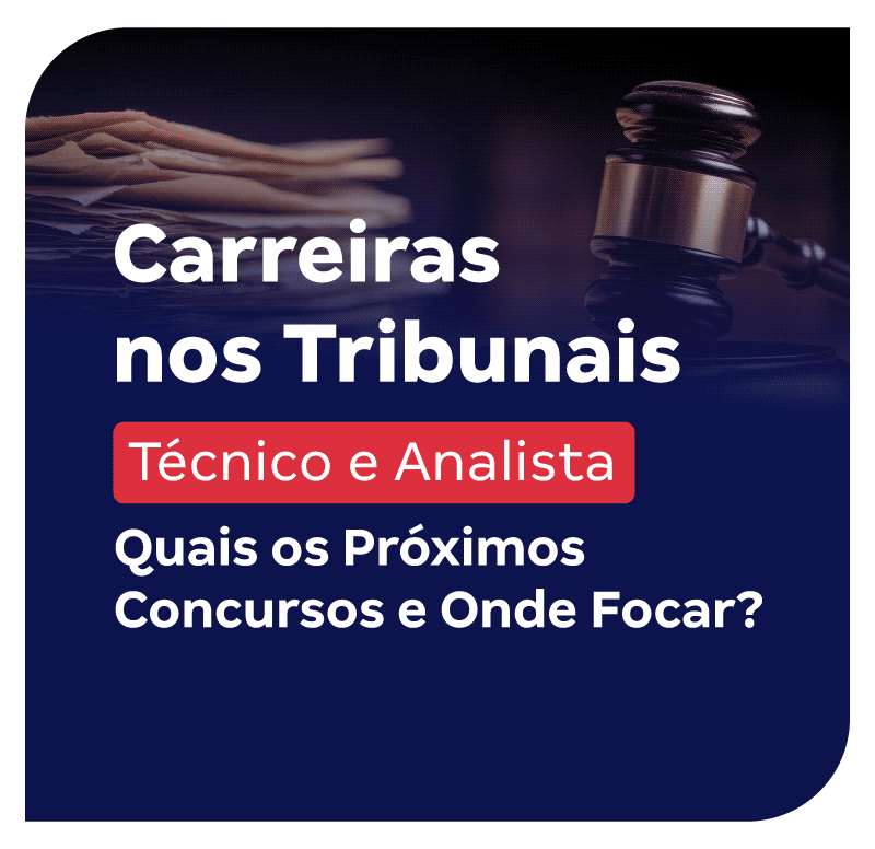 carreiras-nos-tribunais-tecnico-e-analista-quais-os-proximos-concursos-e-onde-focar-1761583683.png