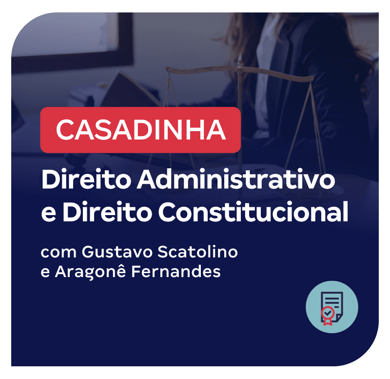 casadinha-direito-administrativos-e-constitucional-1761331294.png