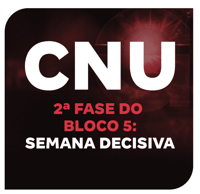 cnu-2025-2-fase-do-bloco-5-semana-decisiva-1764355116.png