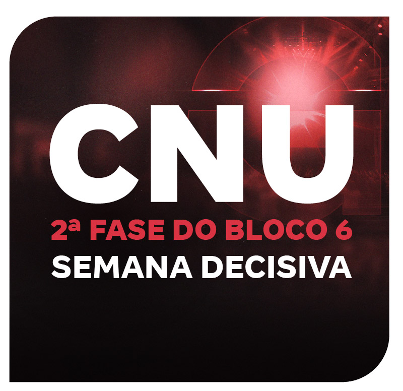 cnu-2025-2-fase-do-bloco-6-semana-decisiva-1764606948.jpg