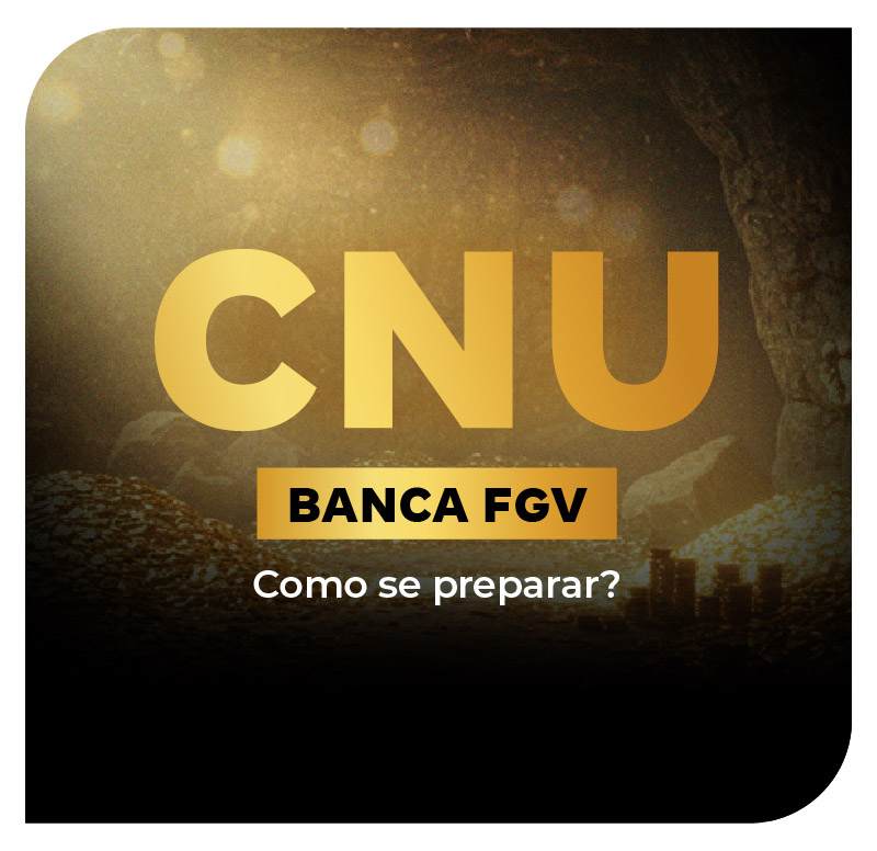 cnu-2025-banca-fgv-como-se-preparar-1749219877.jpg