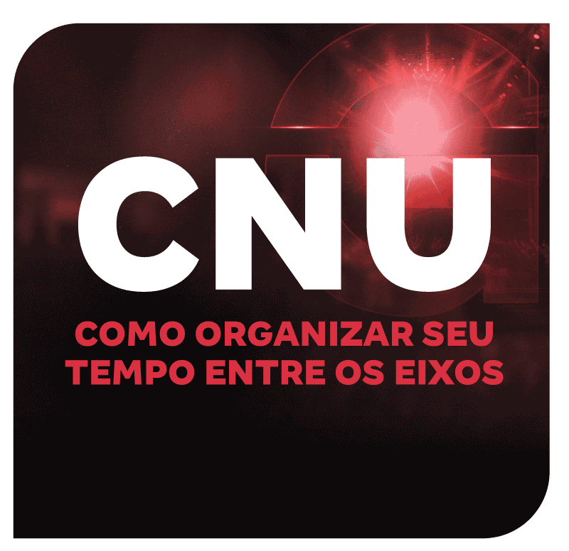 cnu-2025-como-organizar-seu-tempo-entre-os-eixos-1752849398.png