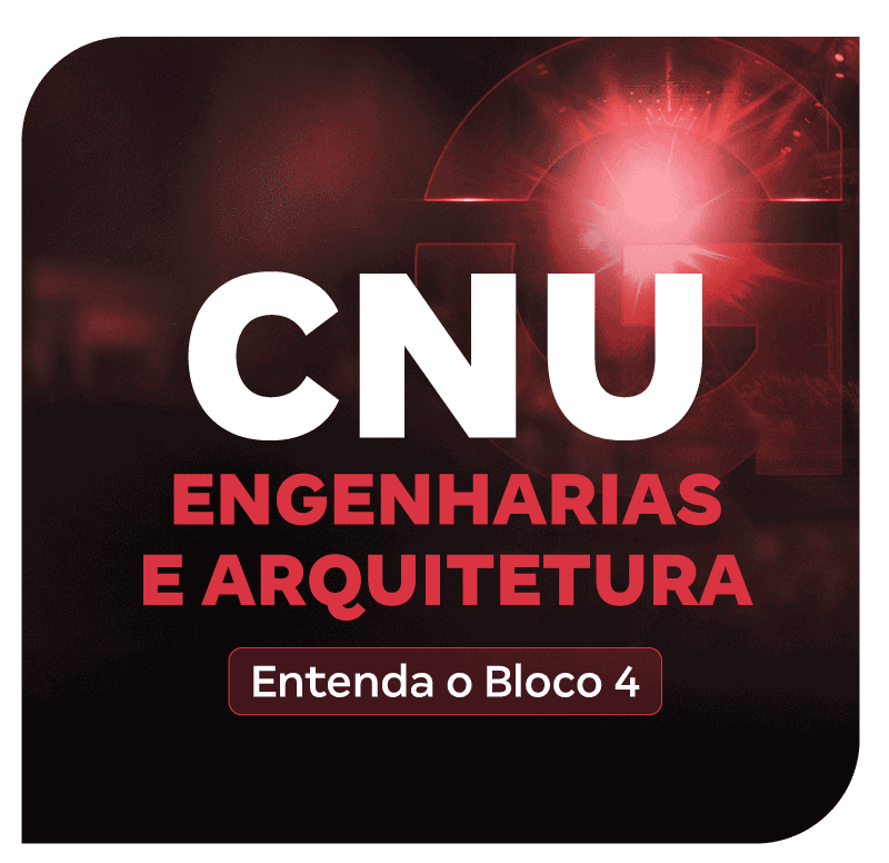 cnu-2025-entenda-o-bloco-4-engenharias-e-arquitetura-cargos-funcoes-carreiras-e-como-se-preparar-1752256335.png