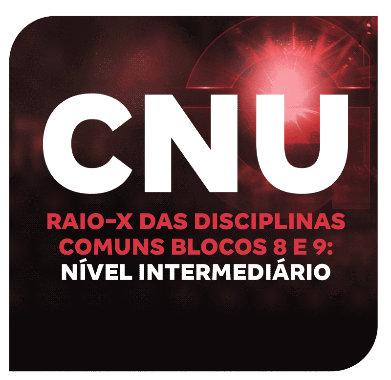 cnu-2025-raio-x-das-disciplinas-comuns-blocos-8-e-9-nivel-intermediario-1751452777.png