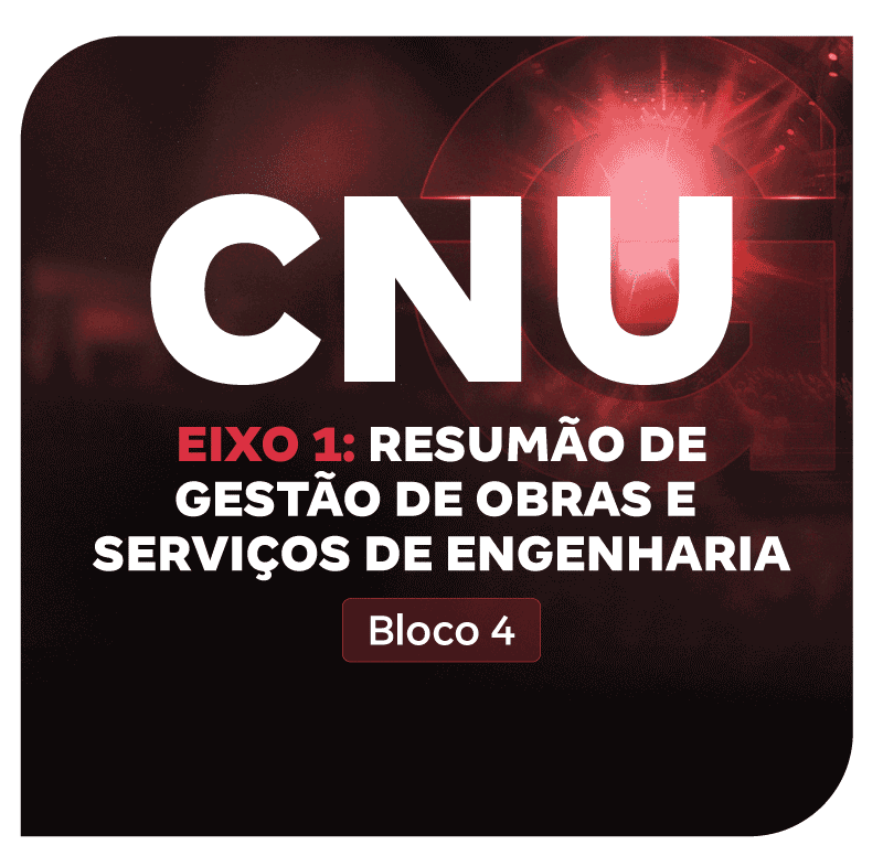 cnu-bloco-4-eixo-1-resumao-de-gestao-de-obras-e-servicos-de-engenharia-1757425299.png