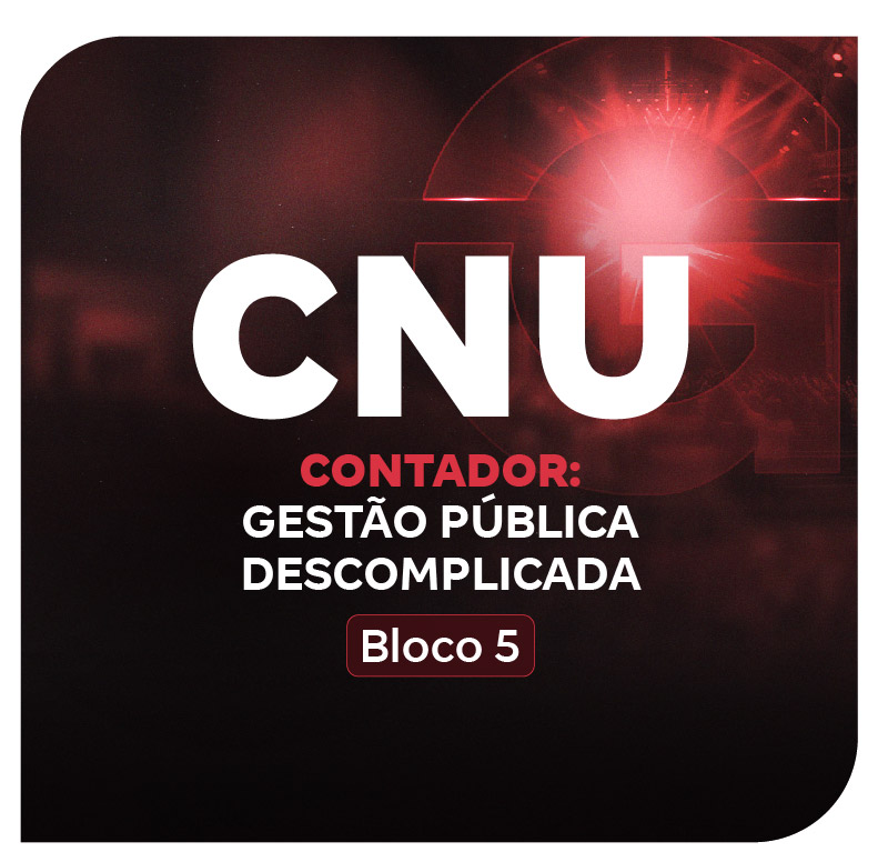 cnu-bloco-5-contador-gestao-publica-descomplicada-1753367893.jpg