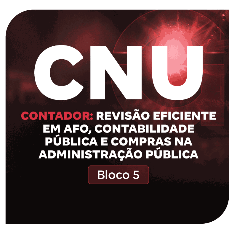 cnu-bloco-5-contador-revisao-eficiente-em-afo-contabilidade-publica-e-compras-na-administracao-publica-1756741355.png