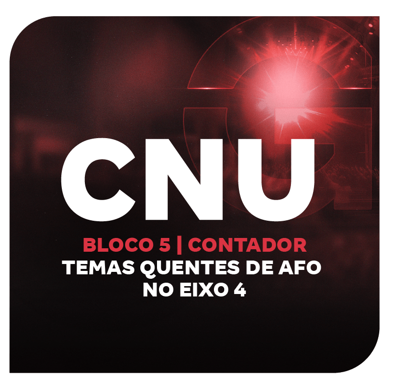 cnu-bloco-5-contador-temas-quentes-de-afo-no-eixo-4-1752163623.png