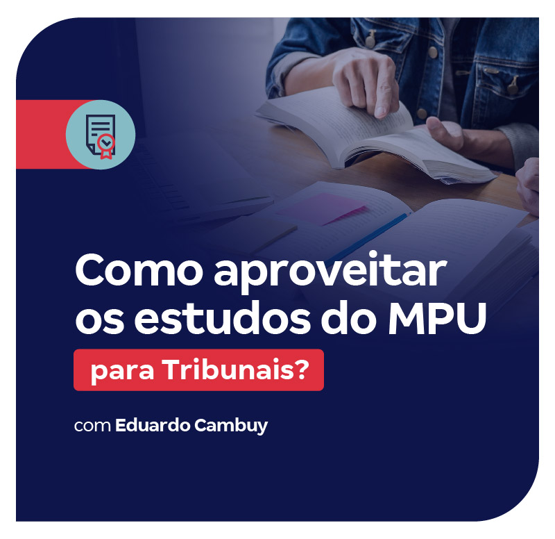 como-aproveitar-os-estudos-do-mpu-para-tribunais-1749154512.jpg