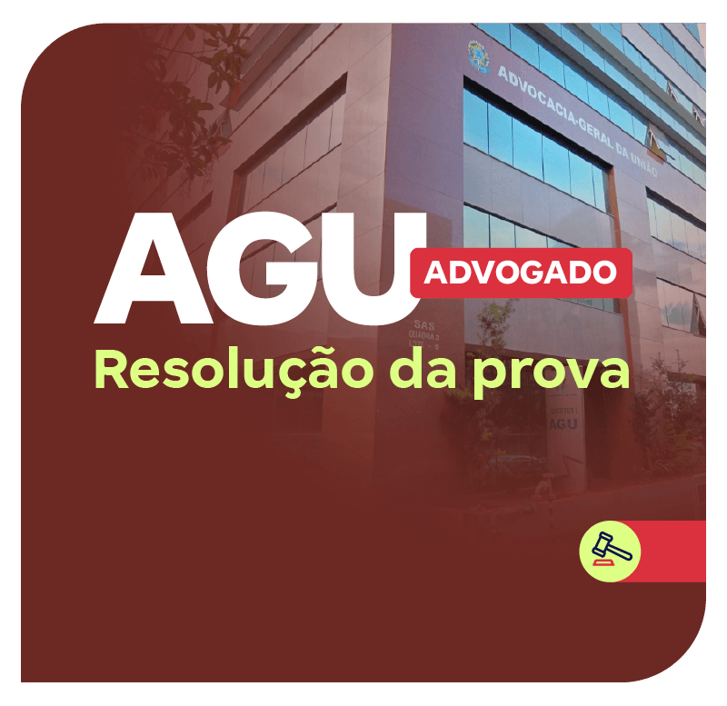 Concurso AGU | Resolução da prova