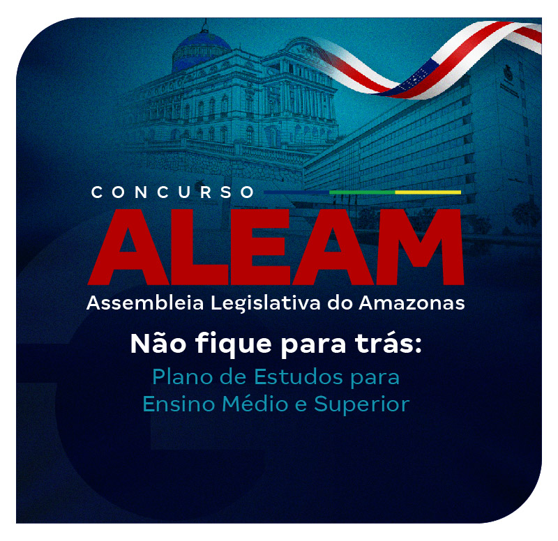 concurso-aleam-nao-fique-para-tras-plano-de-estudos-para-ensino-medio-e-superior-1759172437.jpg