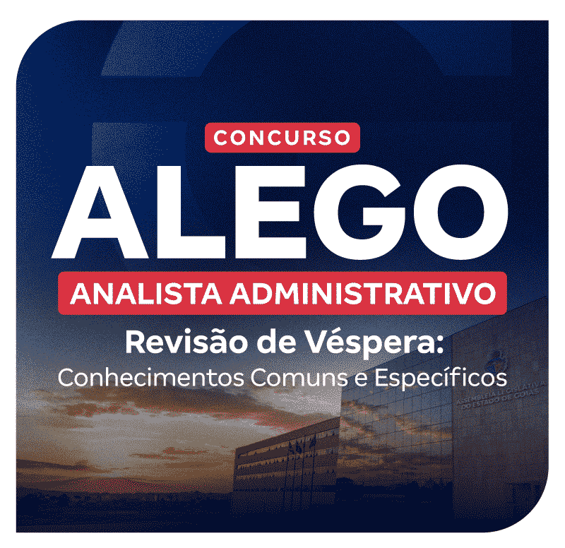 concurso-alego-revisao-de-vespera-conhecimentos-comuns-e-especificos-para-analista-administrativo-1770038395.png