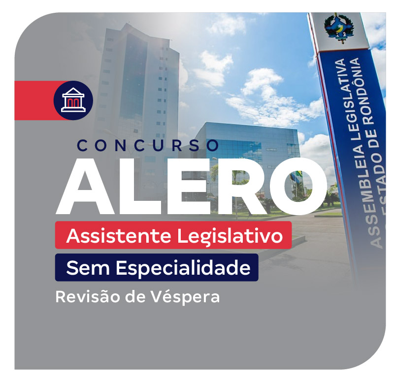 concurso-alero-revisao-de-vespera-assistente-legislativo-sem-especialidade-1769695310.jpg