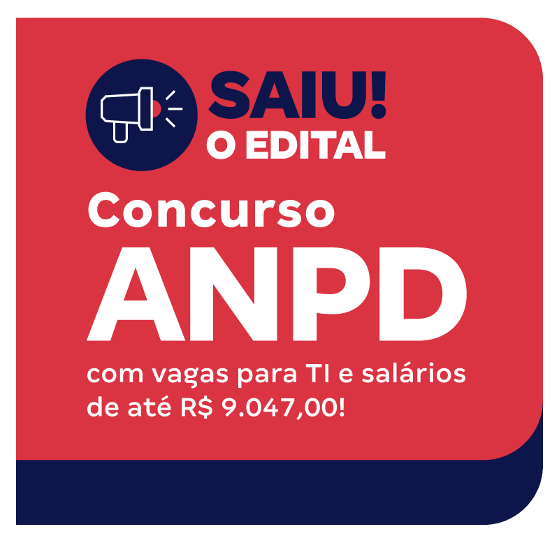 concurso-anpd-saiu-o-edital-com-vagas-para-ti-e-salarios-de-ate-r-9-047-00-1747068050.png
