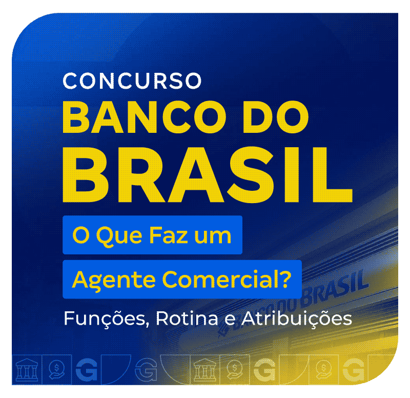 concurso-banco-do-brasil-o-que-faz-um-agente-comercial-1776340399.png