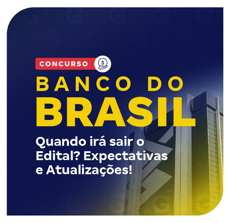 concurso-banco-do-brasil-quando-ira-sair-o-edital-expectativas-e-atualizacoes-1754581212.png