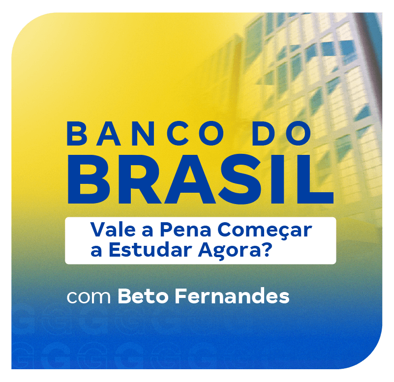 concurso-banco-do-brasil-vale-a-pena-comecar-a-estudar-agora-1740519814.png