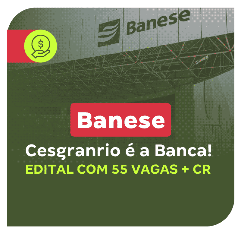 concurso-banese-cesgranrio-e-a-banca-edital-com-55-vagas-cr-1733343850.png