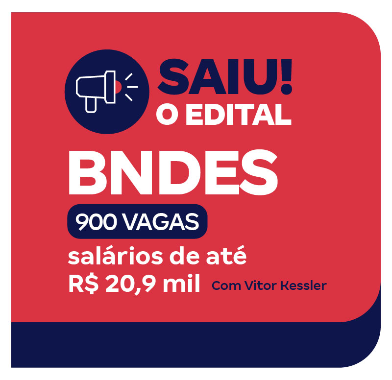 concurso-bndes-saiu-o-edital-com-900-vagas-e-salarios-de-ate-r-20-9-mil-1721651668.jpg