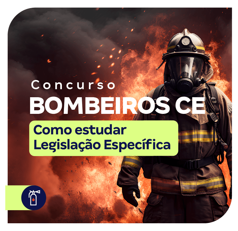 concurso-bombeiros-ce-como-estudar-legislacao-especifica-1747252568.png