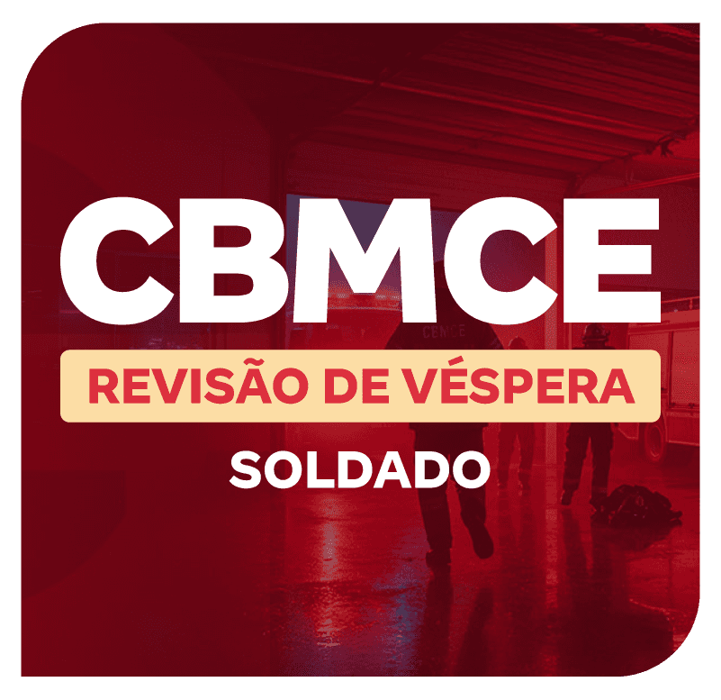 concurso-bombeiros-ce-revisao-de-vespera-para-soldado-1754571457.png