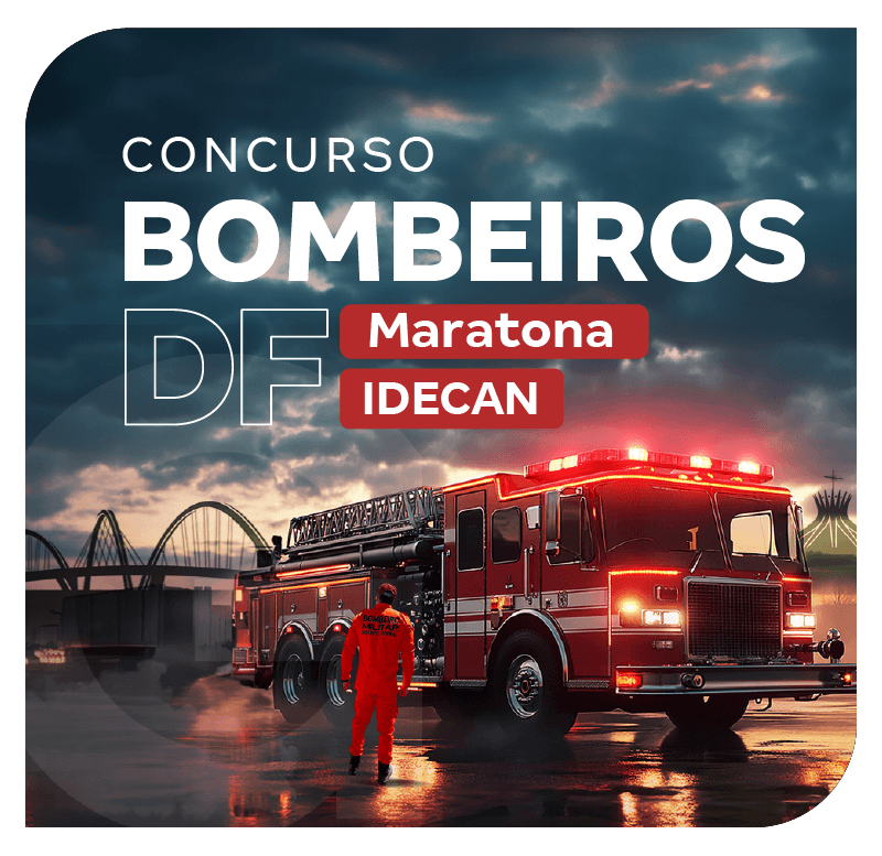 Concurso Bombeiros DF | Maratona Idecan