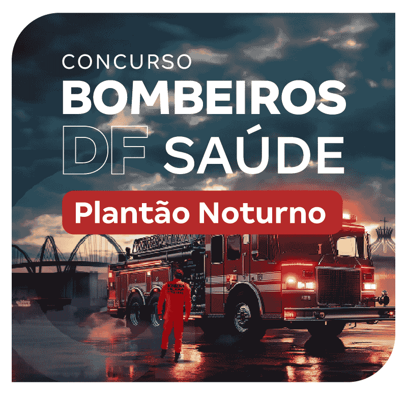 Concurso Bombeiros DF | Saúde