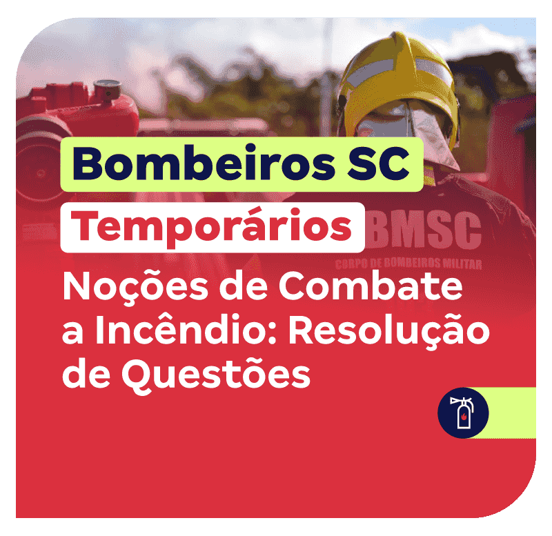concurso-bombeiros-sc-temporario-nocoes-de-combate-a-incendio-resolucao-de-questoes-1770937011.png