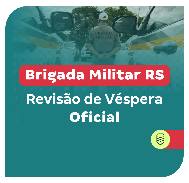 concurso-brigada-militar-rs-oficial-revisao-de-vespera-1750790892.png