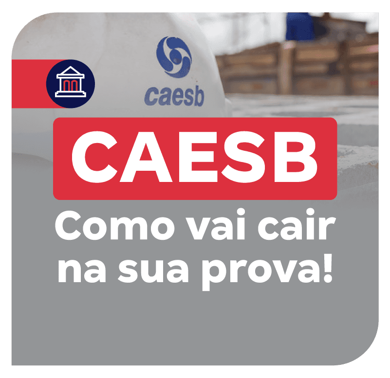 concurso-caesb-como-vai-cair-na-sua-prova-1737154268.png