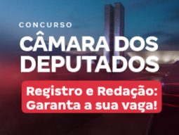 Concurso Câmara dos Deputados