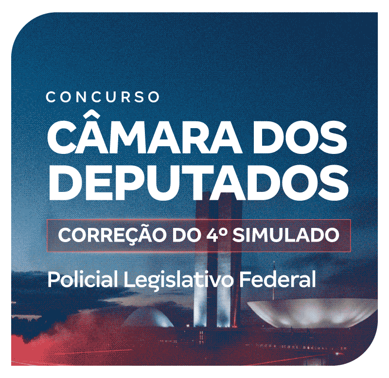 concurso-camara-dos-deputados-correcao-do-4-simulado-para-plf-1774633059.png