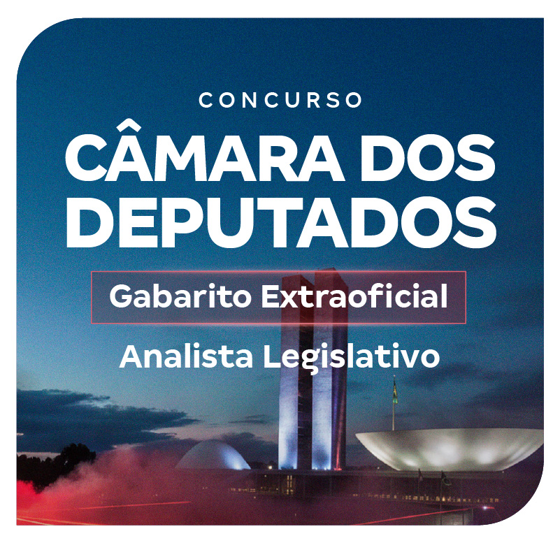 concurso-camara-dos-deputados-gabarito-extraoficial-analista-legislativo-1772133745.jpg