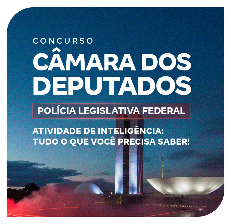 concurso-camara-dos-deputados-plf-atividade-de-inteligencia-1769006294.jpg